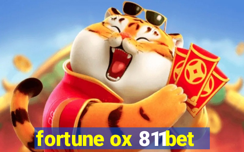 fortune ox 811bet